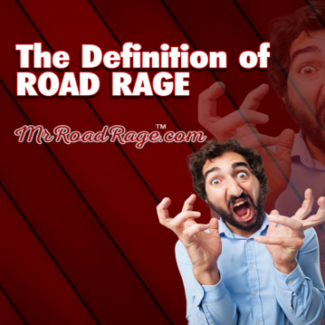Definition of Road Rage