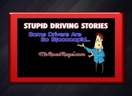 Stupid Driving Stories 3